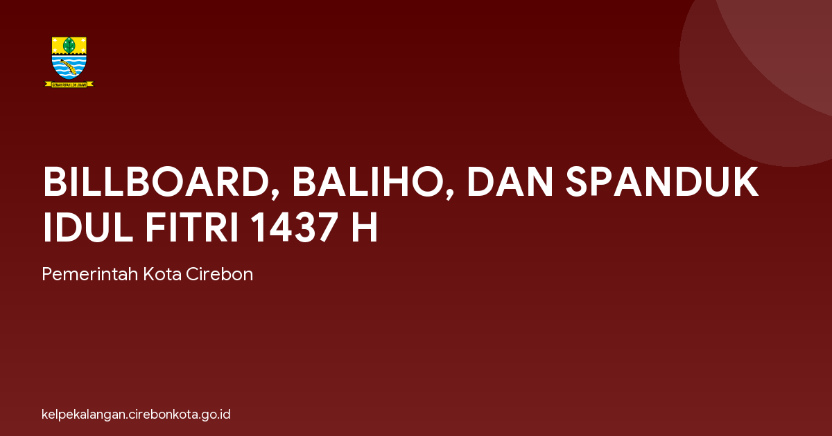 BILLBOARD, BALIHO, DAN SPANDUK IDUL FITRI 1437 H