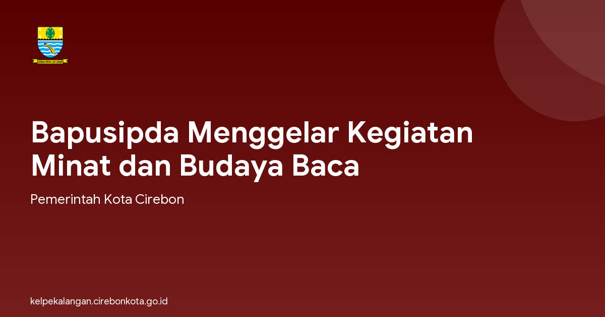 Bapusipda Menggelar Kegiatan Minat dan Budaya Baca