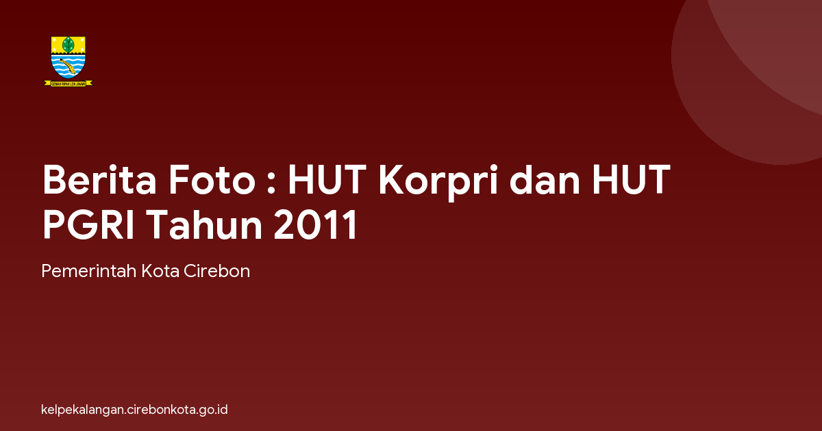 Berita Foto : HUT Korpri dan HUT PGRI Tahun 2011