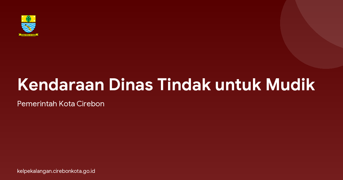 Kendaraan Dinas Tindak untuk Mudik