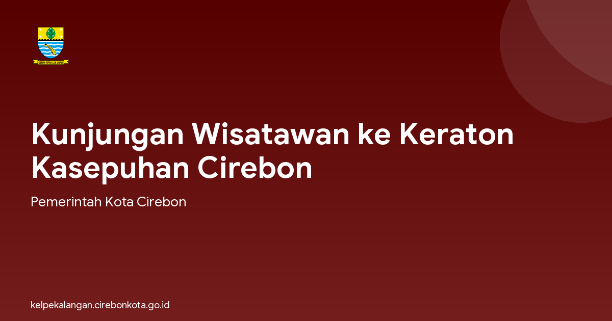 Kunjungan Wisatawan ke Keraton Kasepuhan Cirebon