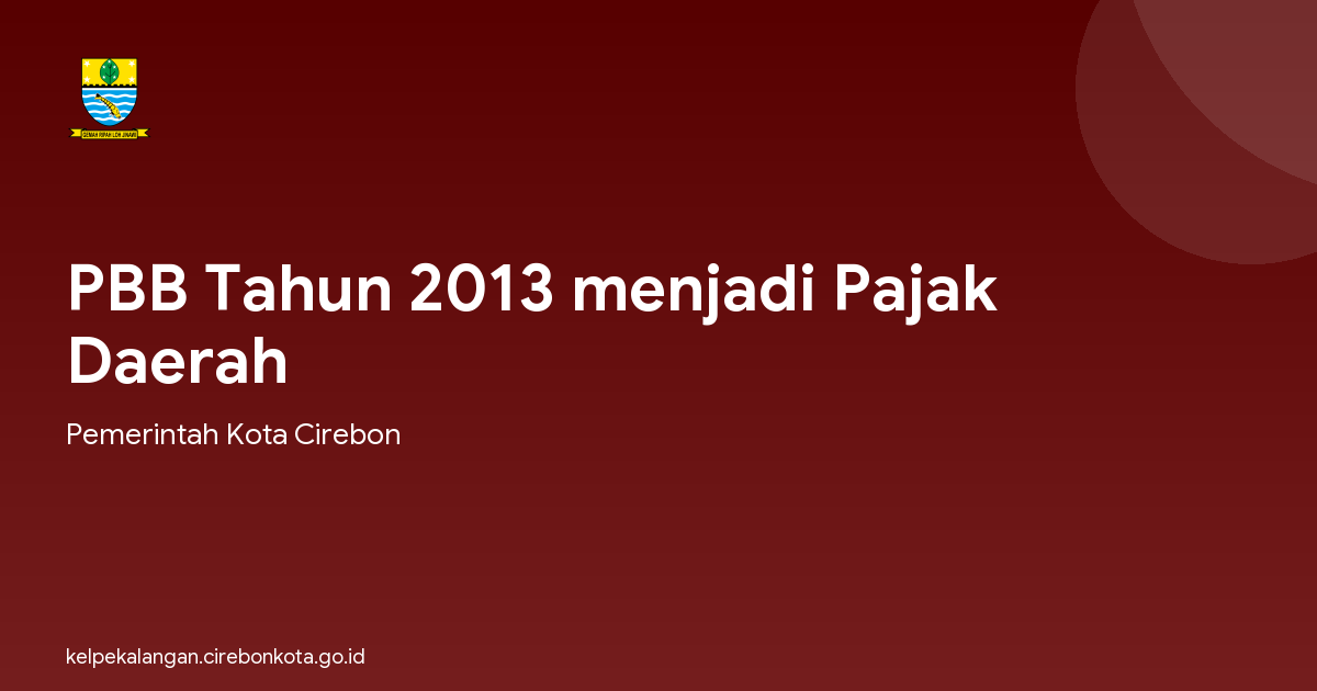 PBB Tahun 2013 menjadi Pajak Daerah