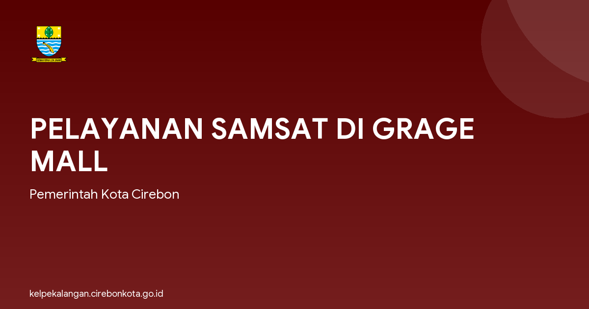 PELAYANAN SAMSAT DI GRAGE MALL