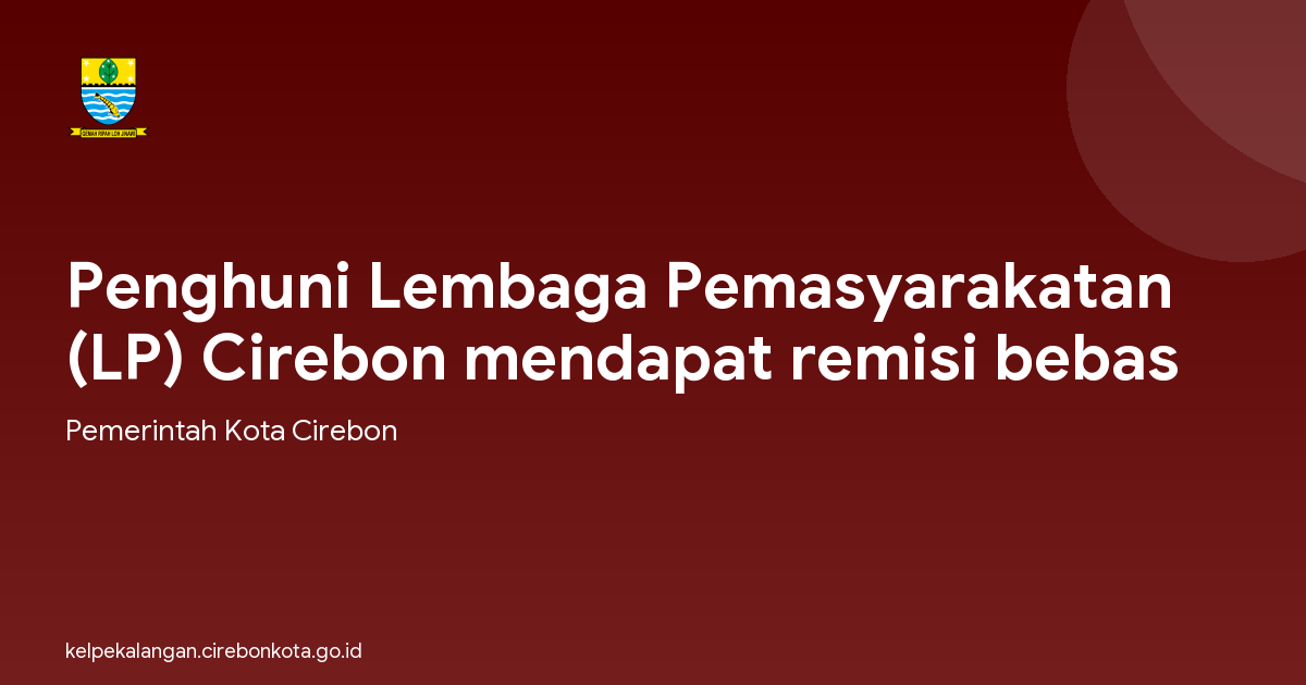Penghuni Lembaga Pemasyarakatan (LP) Cirebon mendapat remisi bebas