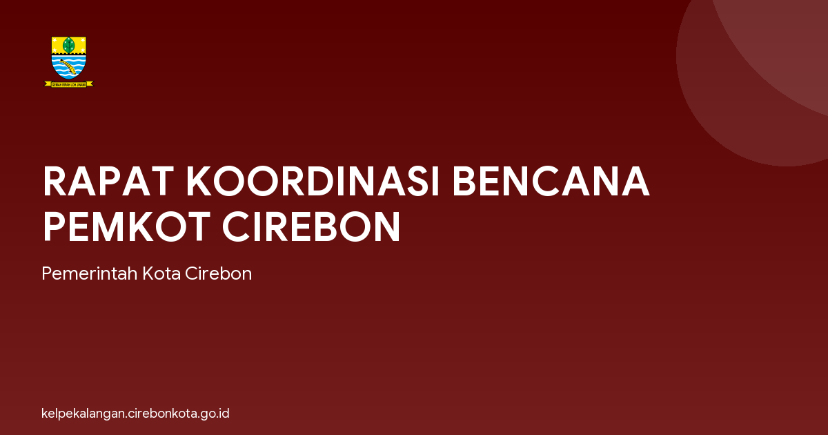 RAPAT KOORDINASI BENCANA PEMKOT CIREBON