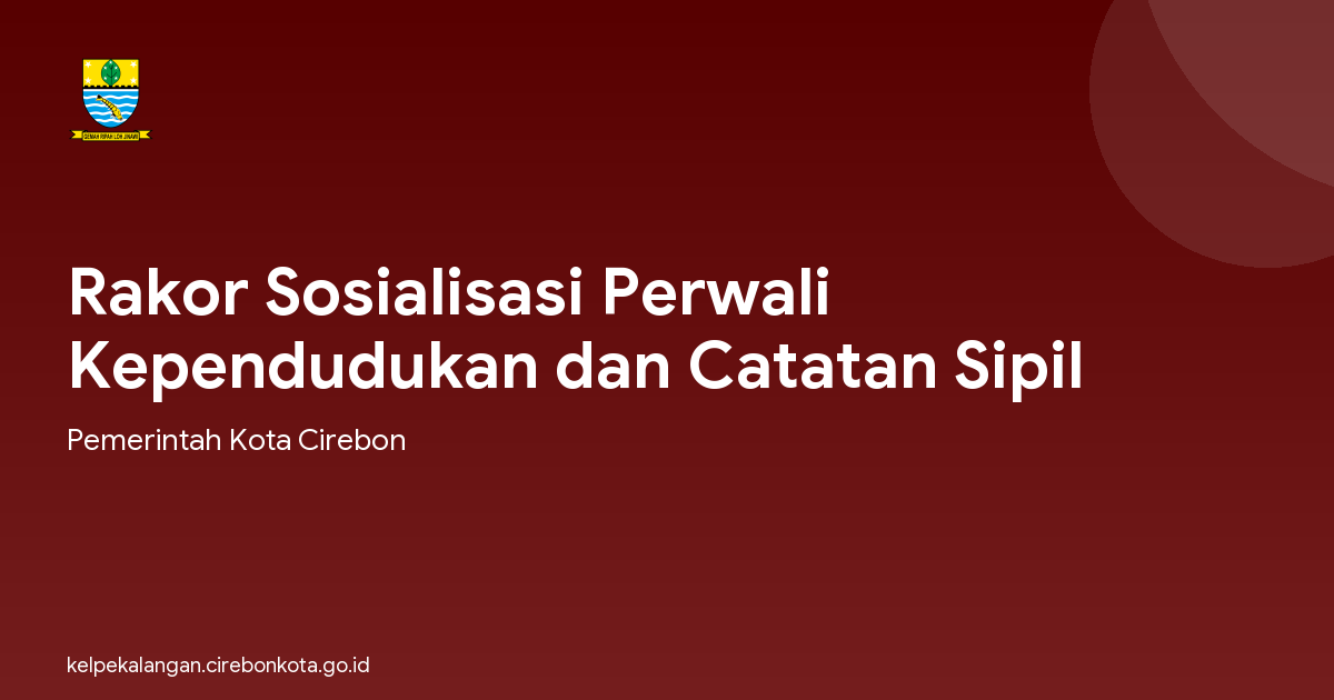 Rakor Sosialisasi Perwali Kependudukan dan Catatan Sipil