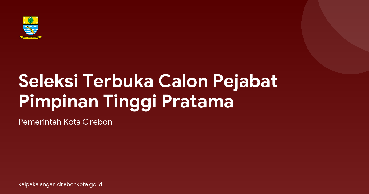 Seleksi Terbuka Calon Pejabat Pimpinan Tinggi Pratama