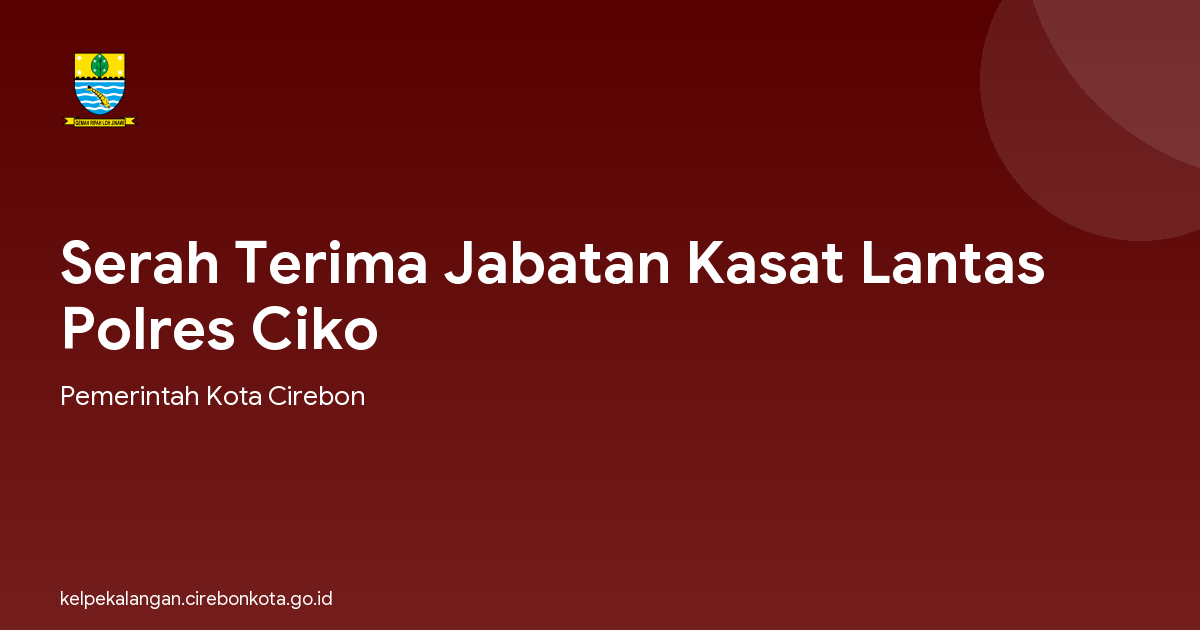 Serah Terima Jabatan Kasat Lantas Polres Ciko