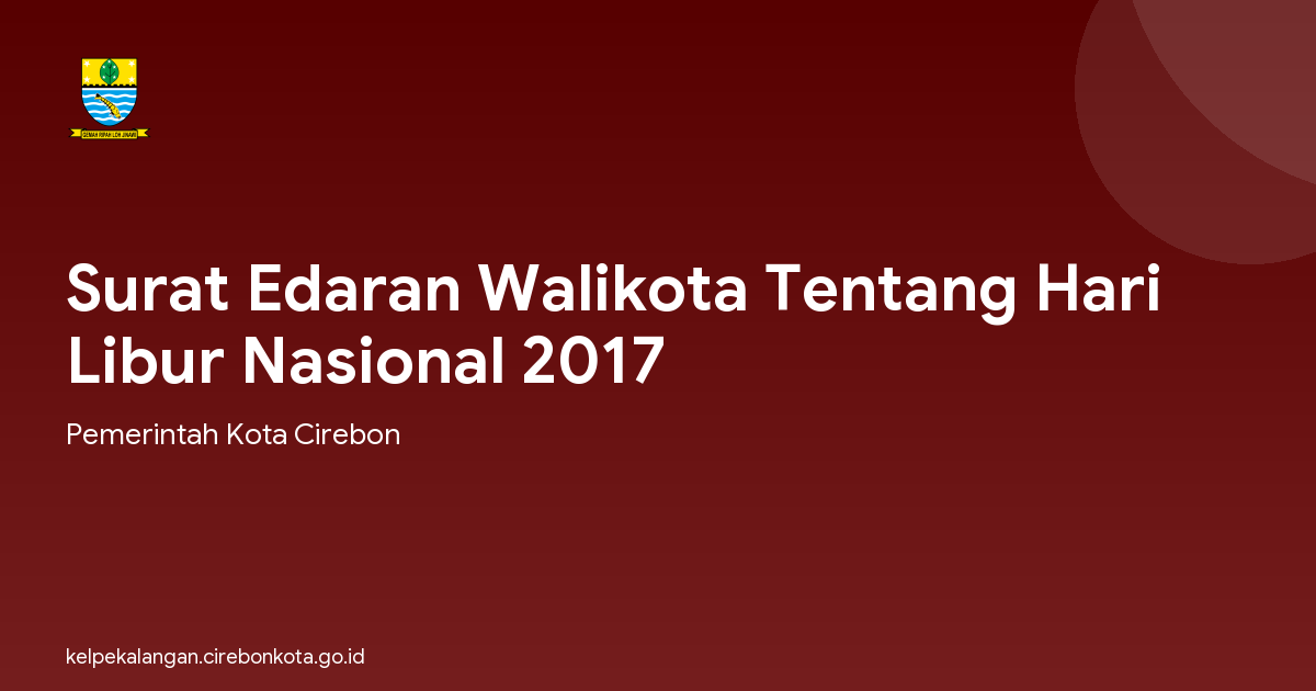 Surat Edaran Walikota Tentang Hari Libur Nasional 2017
