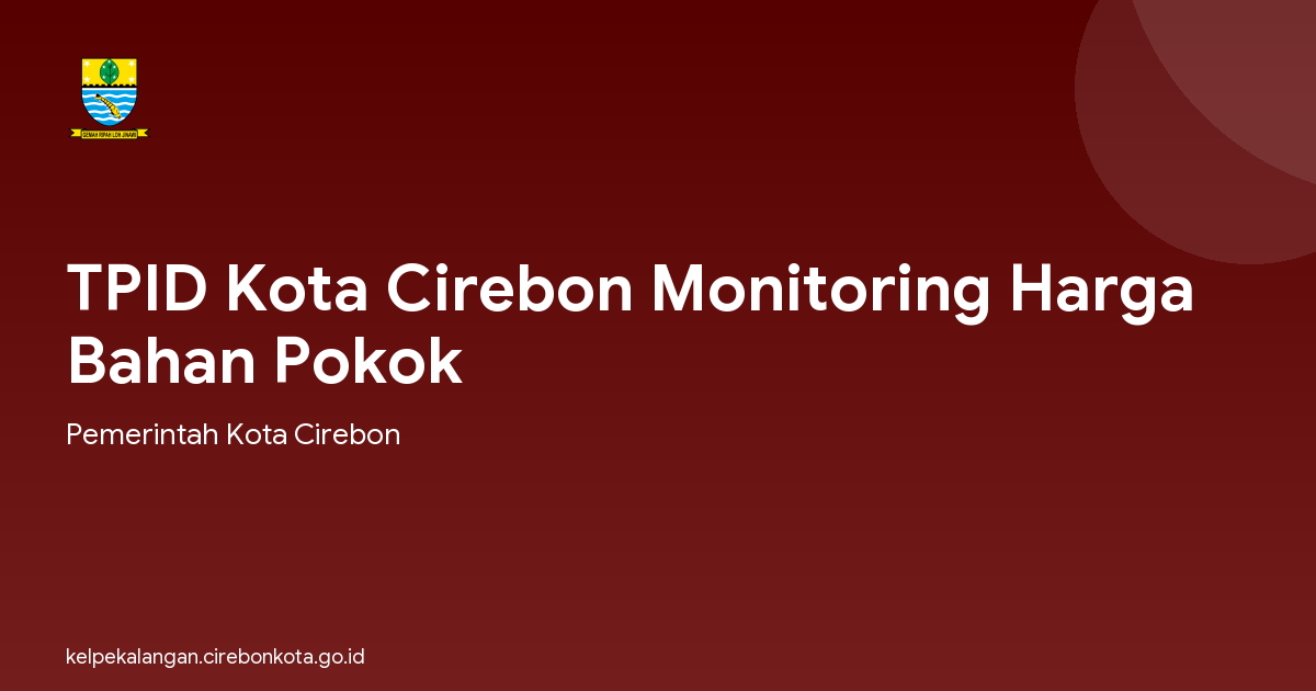TPID Kota Cirebon Monitoring Harga Bahan Pokok