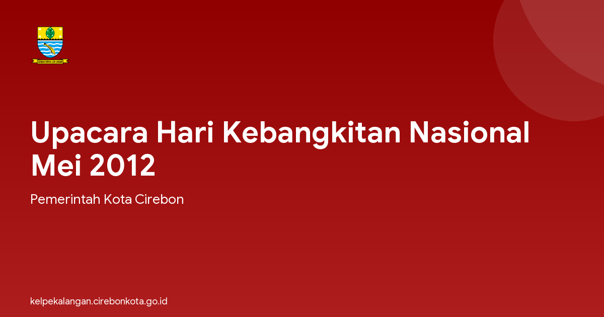 Upacara Hari Kebangkitan Nasional Mei 2012