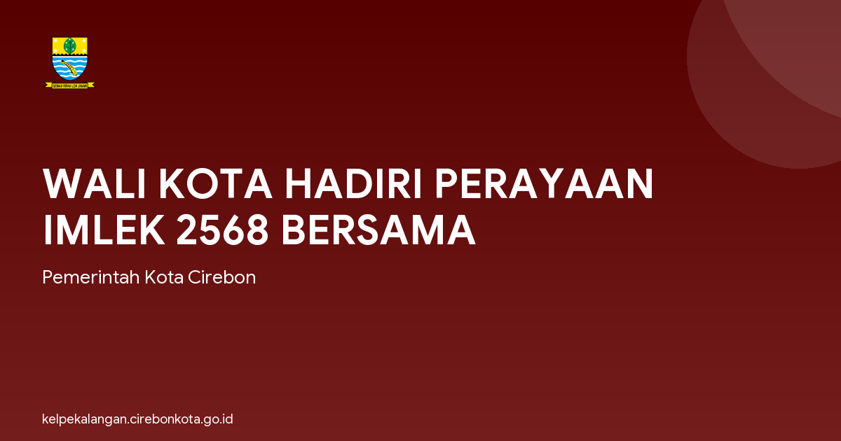 WALI KOTA HADIRI PERAYAAN IMLEK 2568 BERSAMA