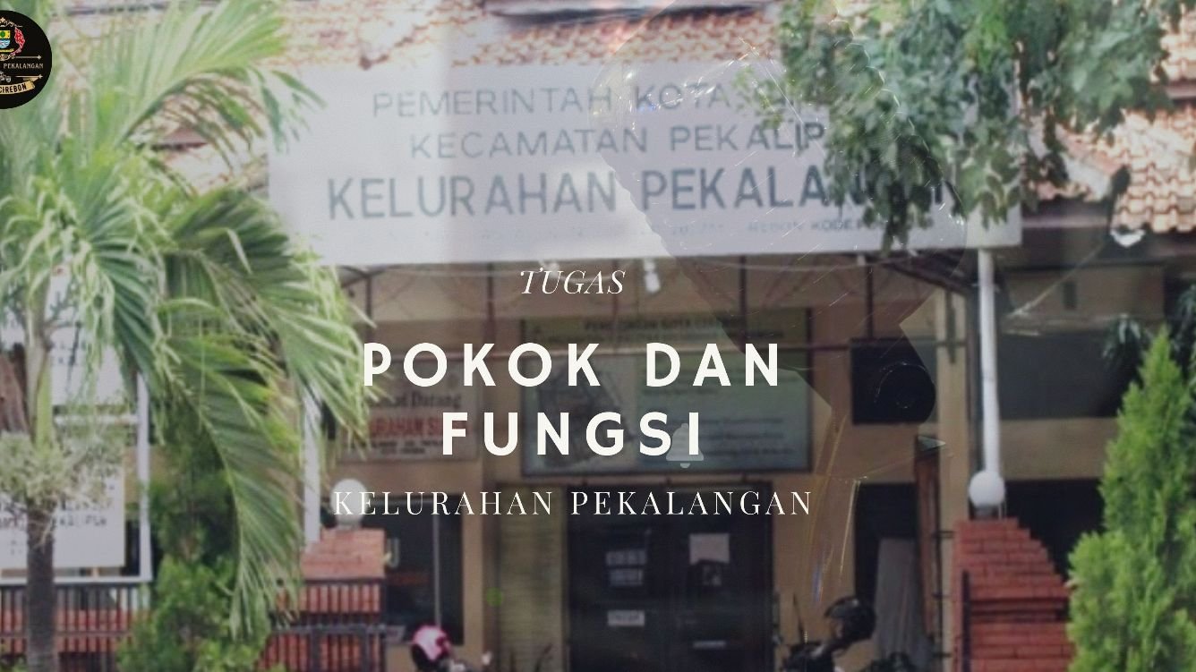 Tugas Pokok dan Fungsi